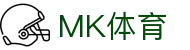 MK体育(mk sports)中国官网 - 官方资讯中心